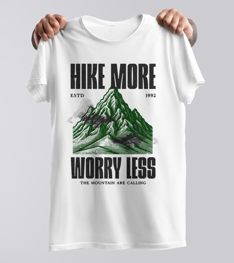 HIKE MORE WORRY LESS ESTD 1992 THE MOUNTAIN ARE CALLING T-Shirt