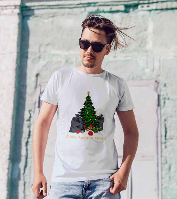 Dads Against Wrap Christmas Tree Bags And Gifts T-Shirt