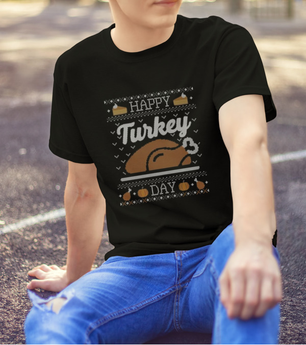 Happy Turkey Day Thanksgiving Pumpkin Pie Turkey T-Shirt