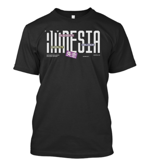 AMNESIA BLACKOUT INABILITY OBLIVION ESTD1920 BURNOUT MENTALCO T-Shirt