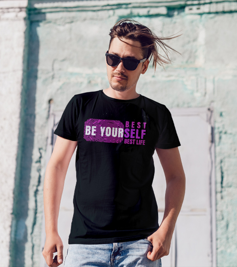 BE YOUR BEST SELF BEST LIFE T-Shirt