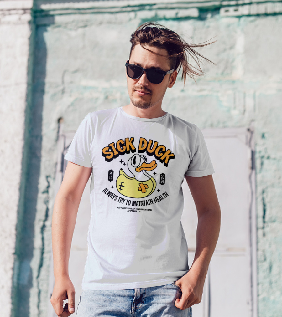 Sick Duck Always Try To Maintain Health 2024 Kittl Kidswear Harbios Apparel Co T-Shirt