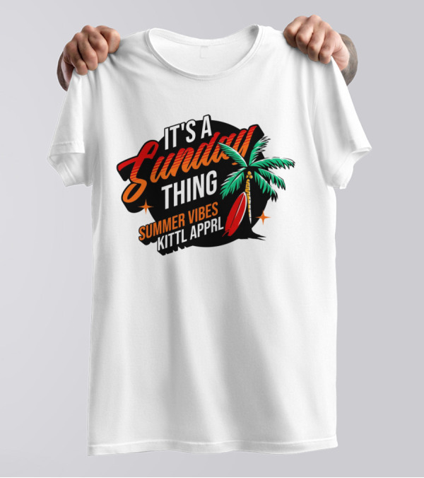 It's A Sunday Thing Summer Vibes Kittl Apprl T-Shirt