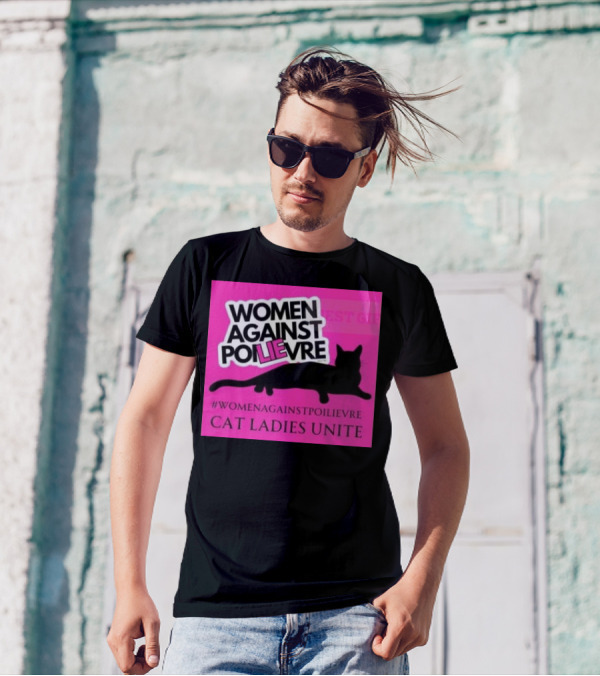 Women Against Poilievre Cat Ladies Unite #WomenAgainstPoilievre T-Shirt