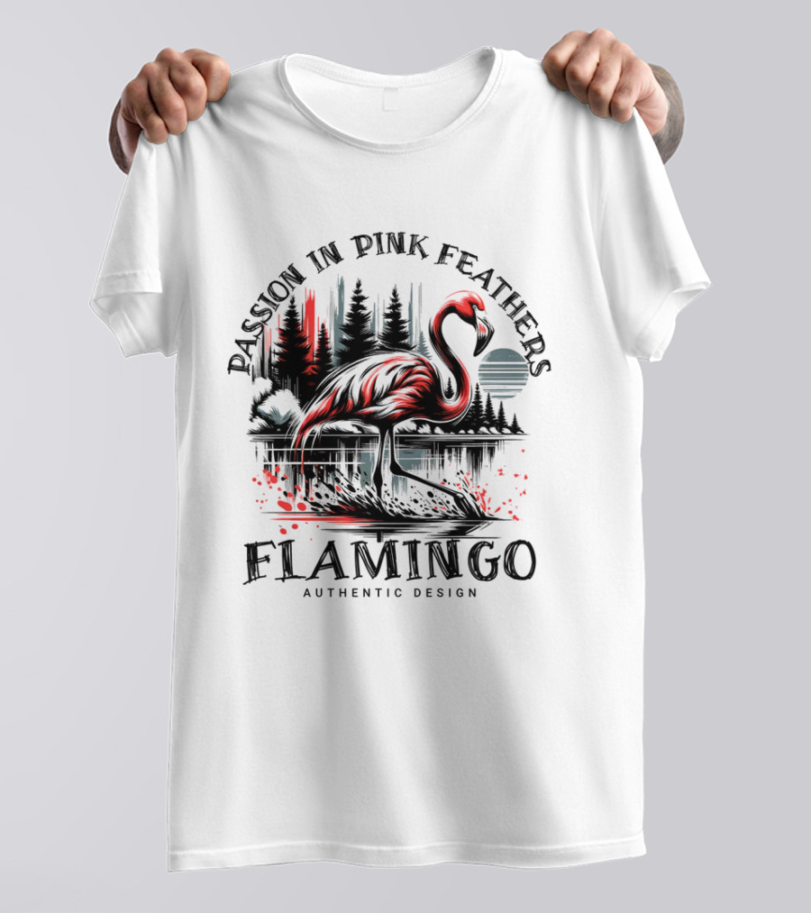 Flamingo Passion In Pink Feathers Authentic T-Shirt
