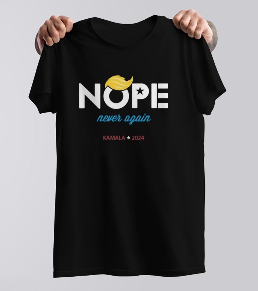 Kamala 2024 Nope Never Again Anti-Trump Yellow Hair Star T-Shirt