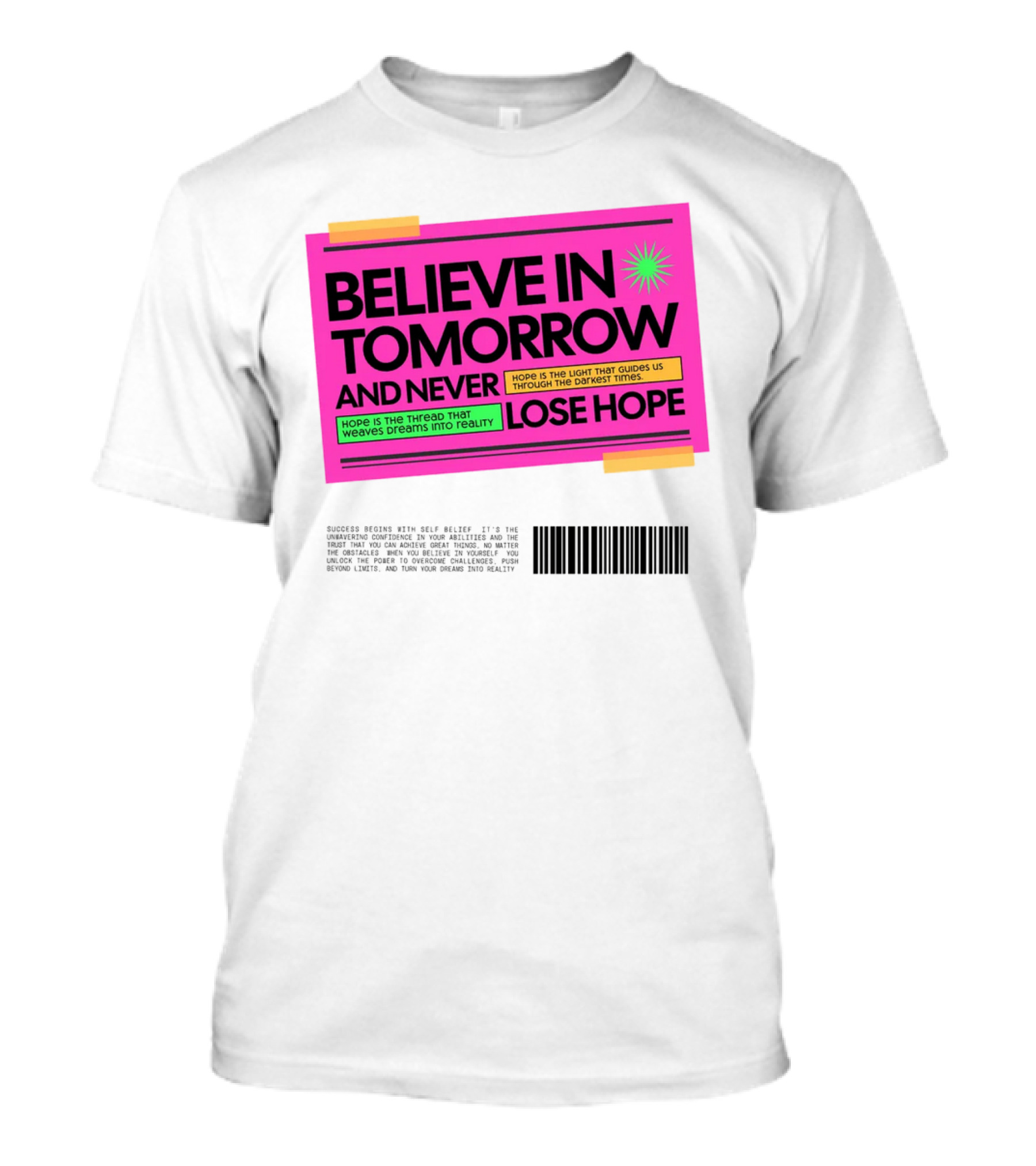 Believe In Tomorrow And Never Lose Hope Typography T-Shirt