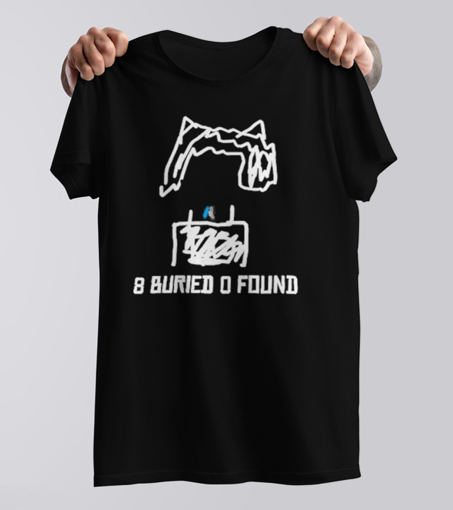 Segirly 8 Buried 0 Found Black And White Hair Sketch T-Shirt