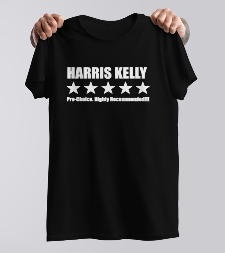 Harris Kelly 5 Star Pro Choice Highly Recommended T-Shirt