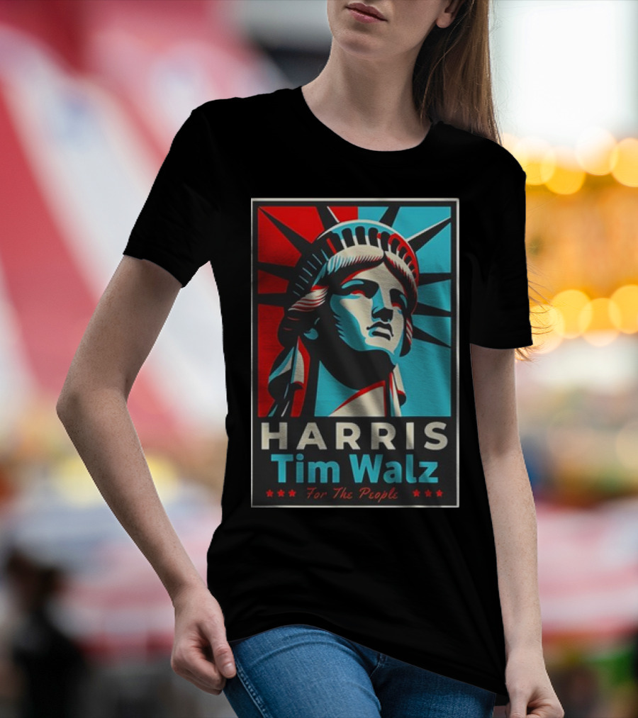 Harris Tim Walz For The People Liberty Statue Campaign T-Shirt