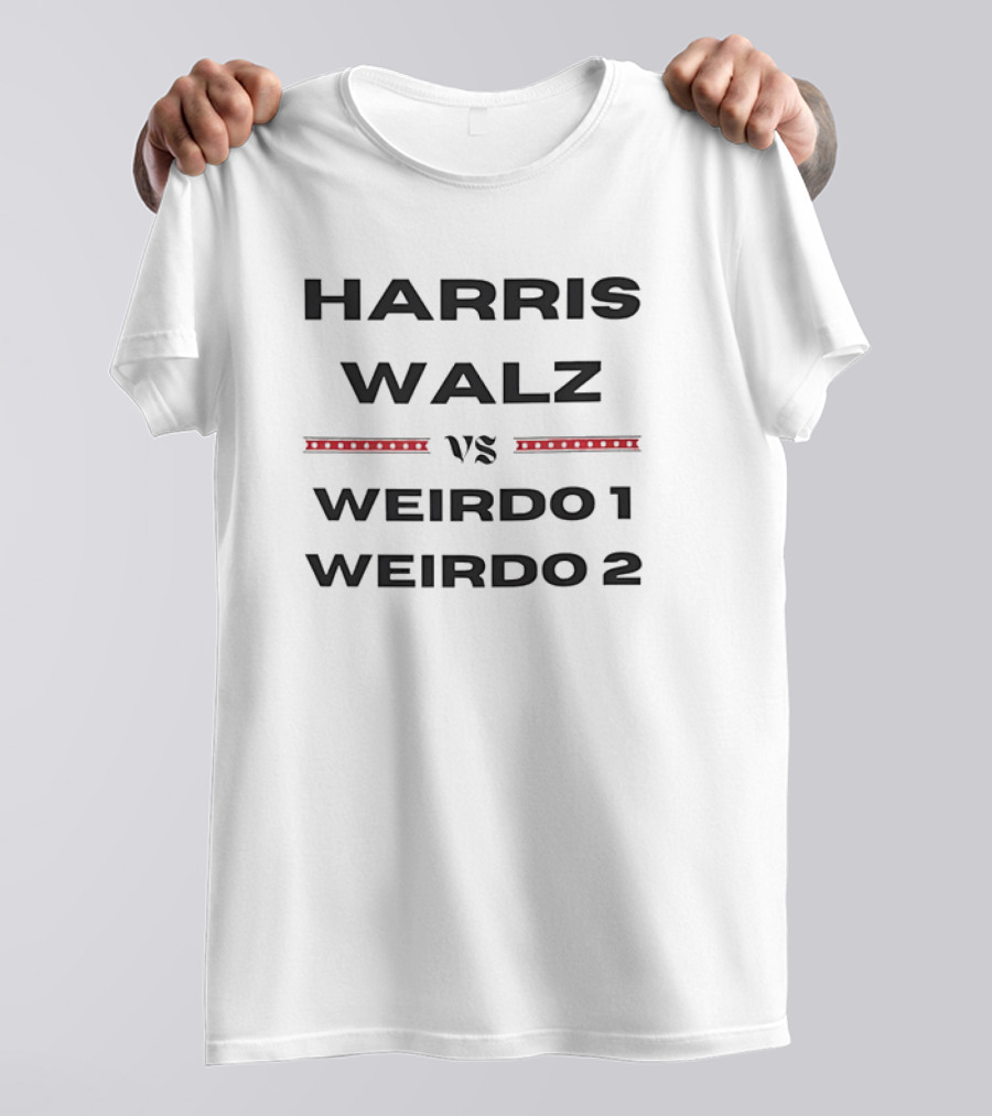 Harris Walz Vs Weirdo 1 Weirdo 2 Boxing Match Showdown T-Shirt