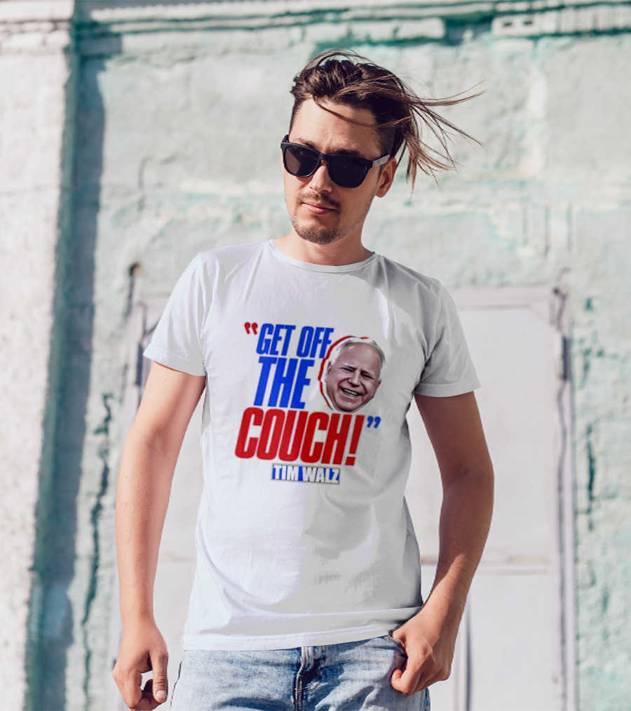 Get Off The Couch Tim Walz T-Shirt