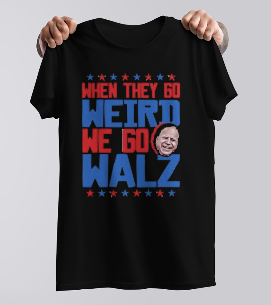 When They Go Weird We Go Walz Tim Walz 2024 Face Stars T-Shirt