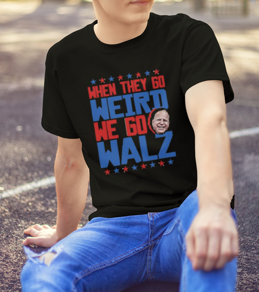 When They Go Weird We Go Walz Tim Walz 2024 Face Stars T-Shirt