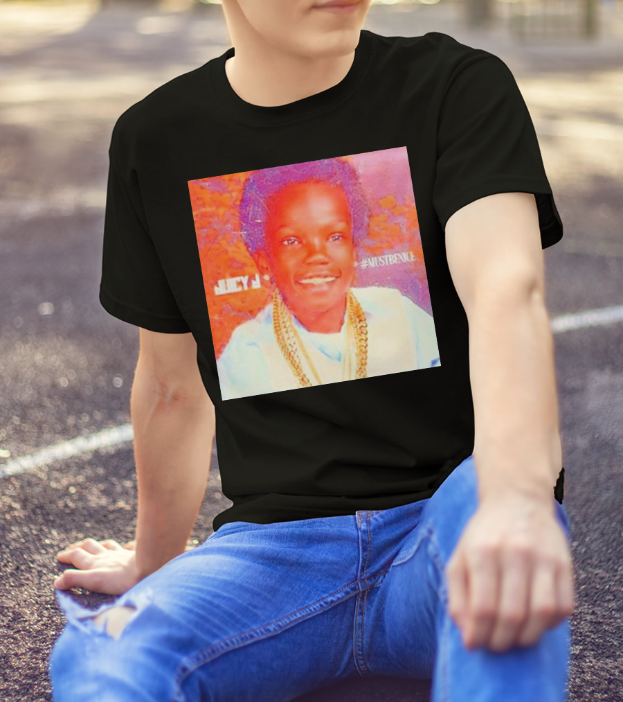 Three 6 Mafia Juicy J Must Be Nice Juicy J #MustBeNice T-Shirt