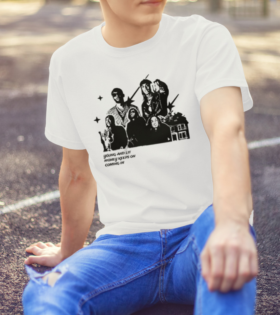 Young And Lit Money Keeps On Coming In Star Group Portrait House T-Shirt