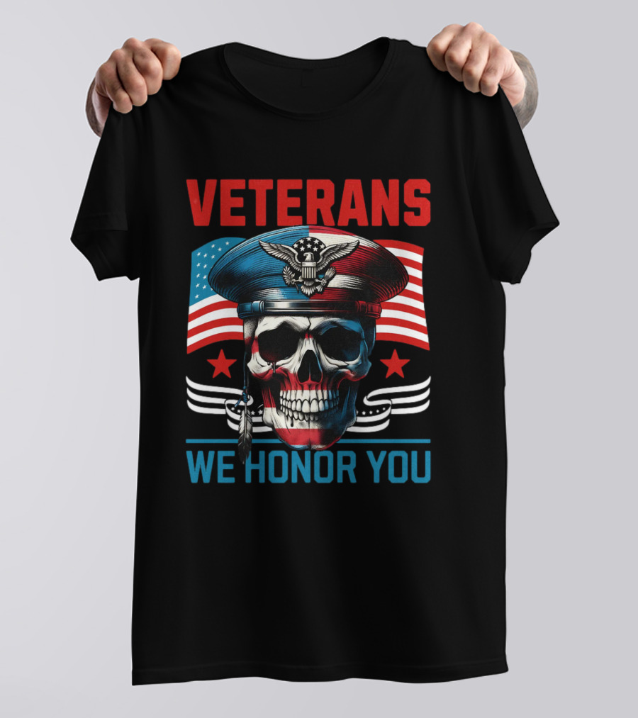 VETERANS WE HONOR YOU Skull With Eagle Emblem And American Flag T-Shirt