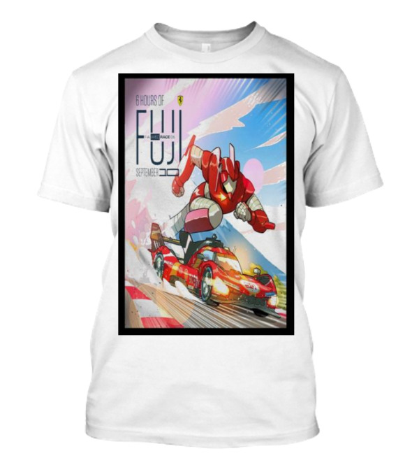6 Hours Of Fuji September 10 Race 06 Super Robot Ferrari Racing Car T-Shirt