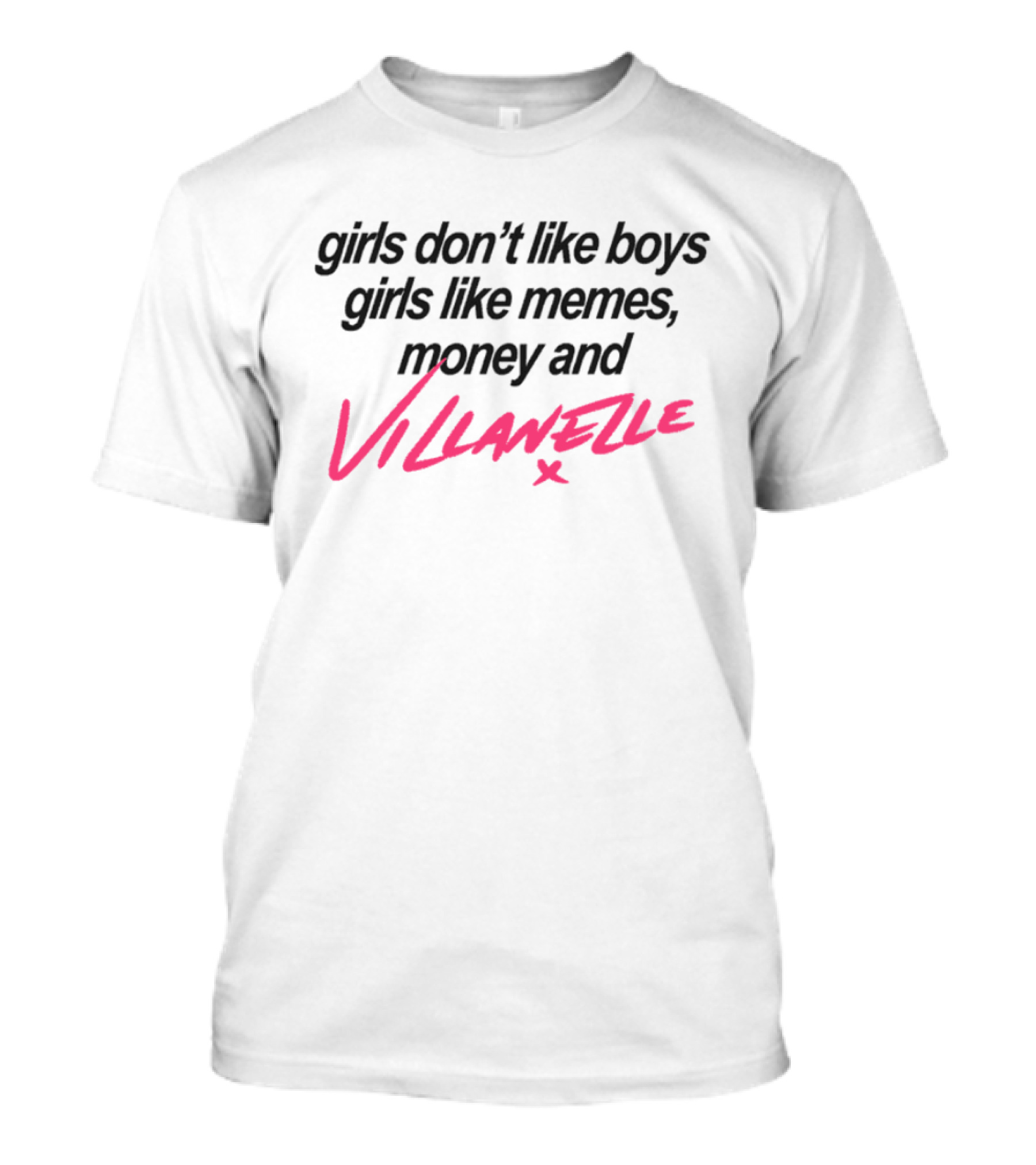 Villanelle Memes Money Girls Don't Like Boys T-Shirt