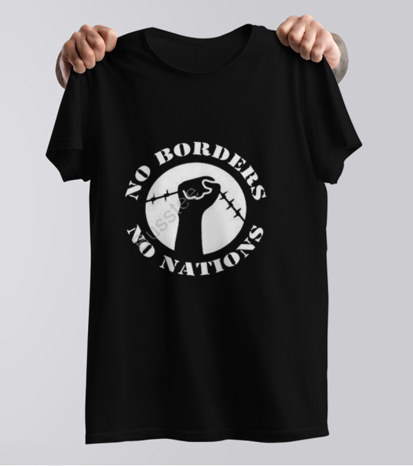 No Borders No Nations Fist With Barbed Wire Revolution T-Shirt