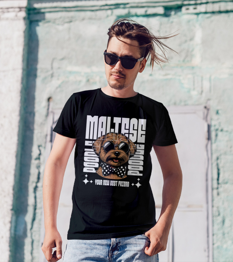 Maltese Poodle Your New Best Friend T-Shirt