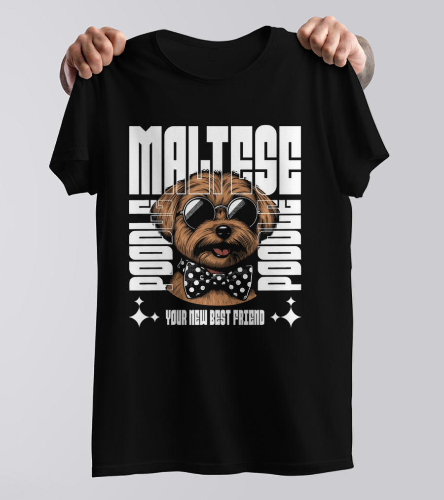 Maltese Poodle Your New Best Friend T-Shirt