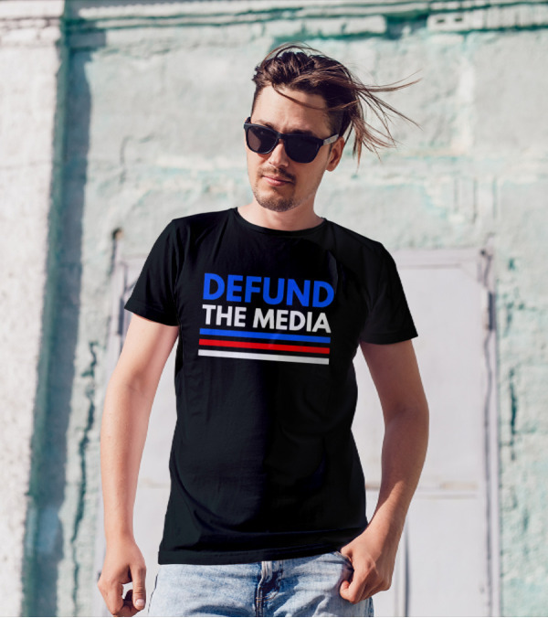 Defund The Media 2024 Red White Blue Lines T-Shirt