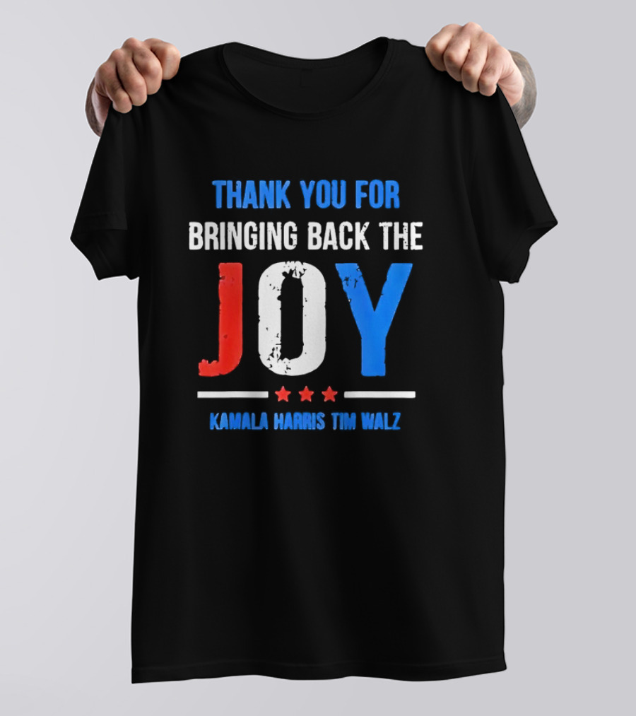 Thank You For Bringing Back The Joy Kamala Harris Tim Walz T-Shirt