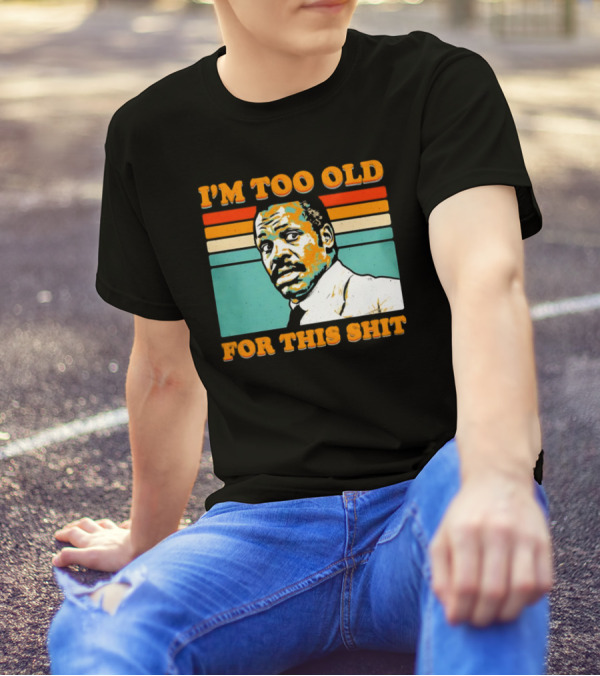 I'm Too Old For This Shit Vintage Roger Murtaugh Retro Stripe T-Shirt