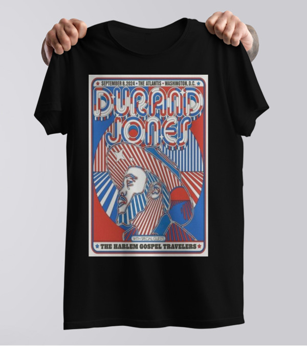 Durand Jones September 8, 2024 The Atlantis Washington D.C. With Special Guests The Harlem Gospel Travelers T-Shirt