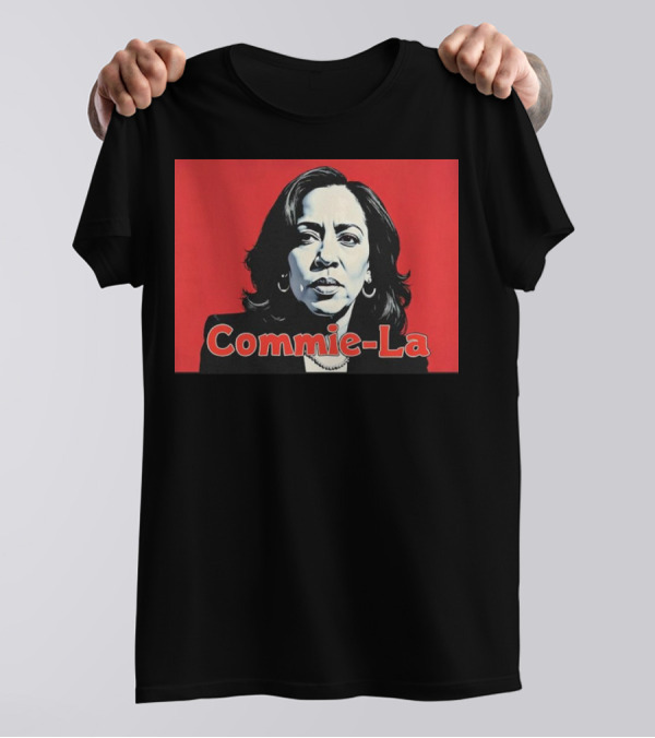 Kamala Harris Commie-La Propaganda T-Shirt