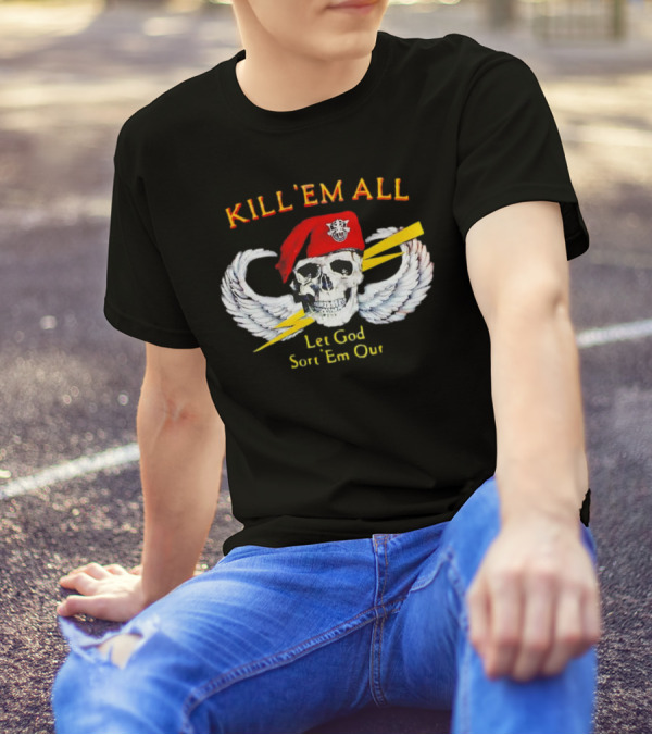KILL 'EM ALL Let God Sort 'Em Out Skull With Wings And Red Beret T-Shirt