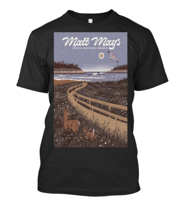 Matt Mays Shore Club August 14-18 2024 Hubbards NS Deer And Boardwalk Ocean Scene T-Shirt