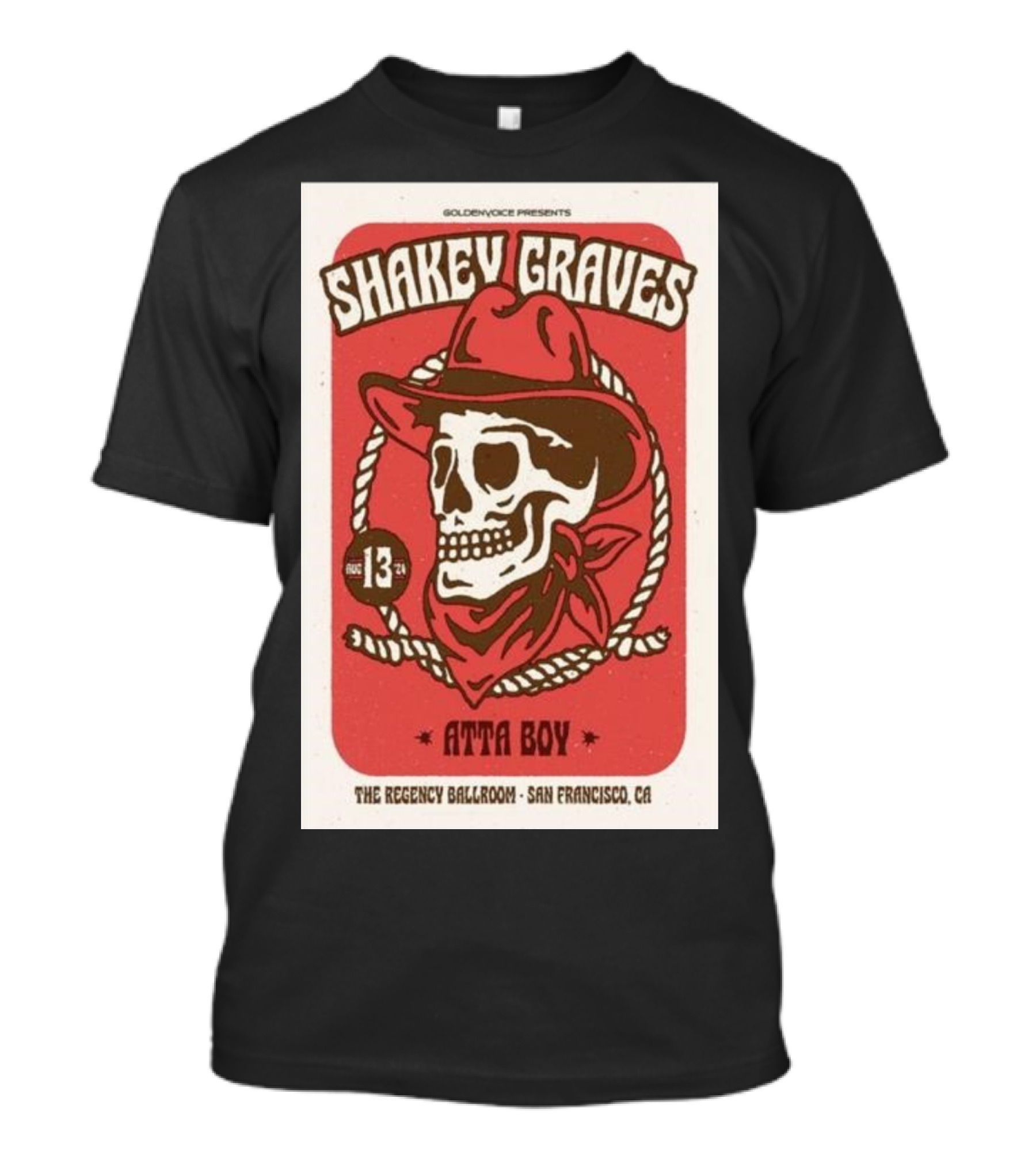 Shakey Graves Atta Boy Tour The Regency Ballroom San Francisco CA August 13 T-Shirt