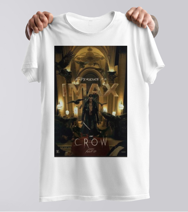 IMAX Experience The Crow True Love Never Dies Starring Bill Skarsgard In Theaters August 23rd T-Shirt