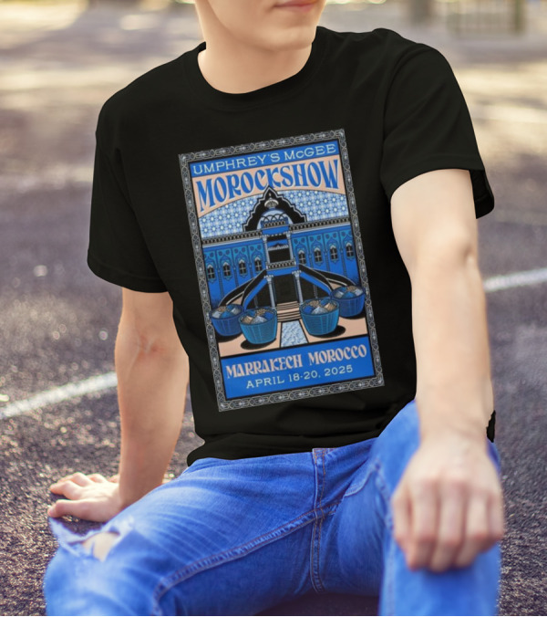Umphrey’s McGee Morockshow Marrakech Morocco April 18-20 2025 T-Shirt
