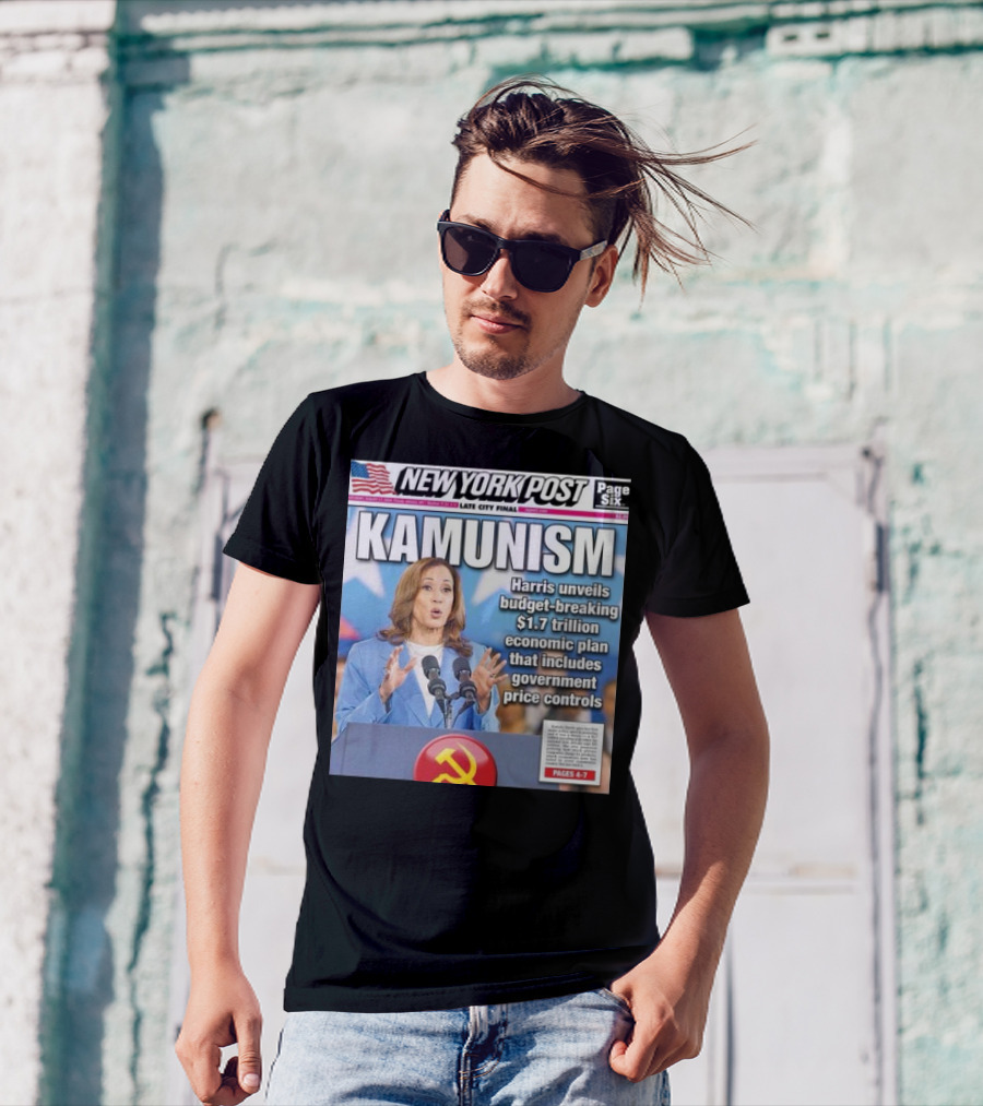 New York Post Kamunism Harris Unveils Budget-Breaking $1.7 Trillion Economic Plan With Government Price Controls Kamala Harris T-Shirt