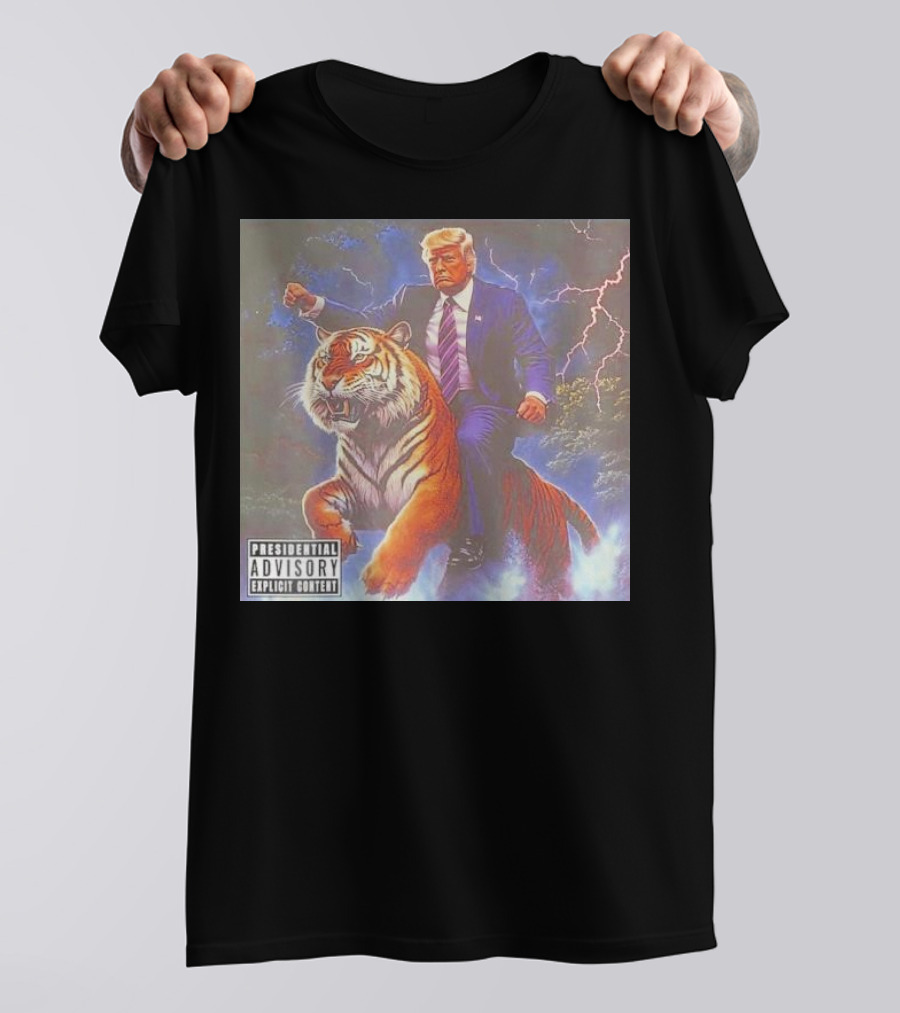 Presidential Advisory Explicit Content Trump Riding Tiger Heroic T-Shirt