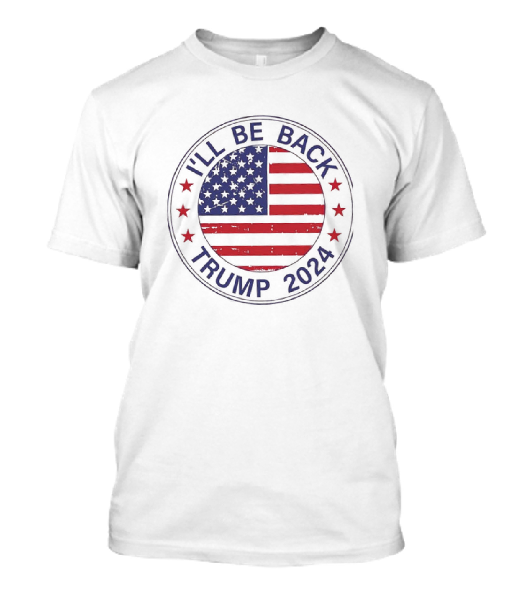 I'll Be Back Trump 2024 American Flag Circle T-Shirt