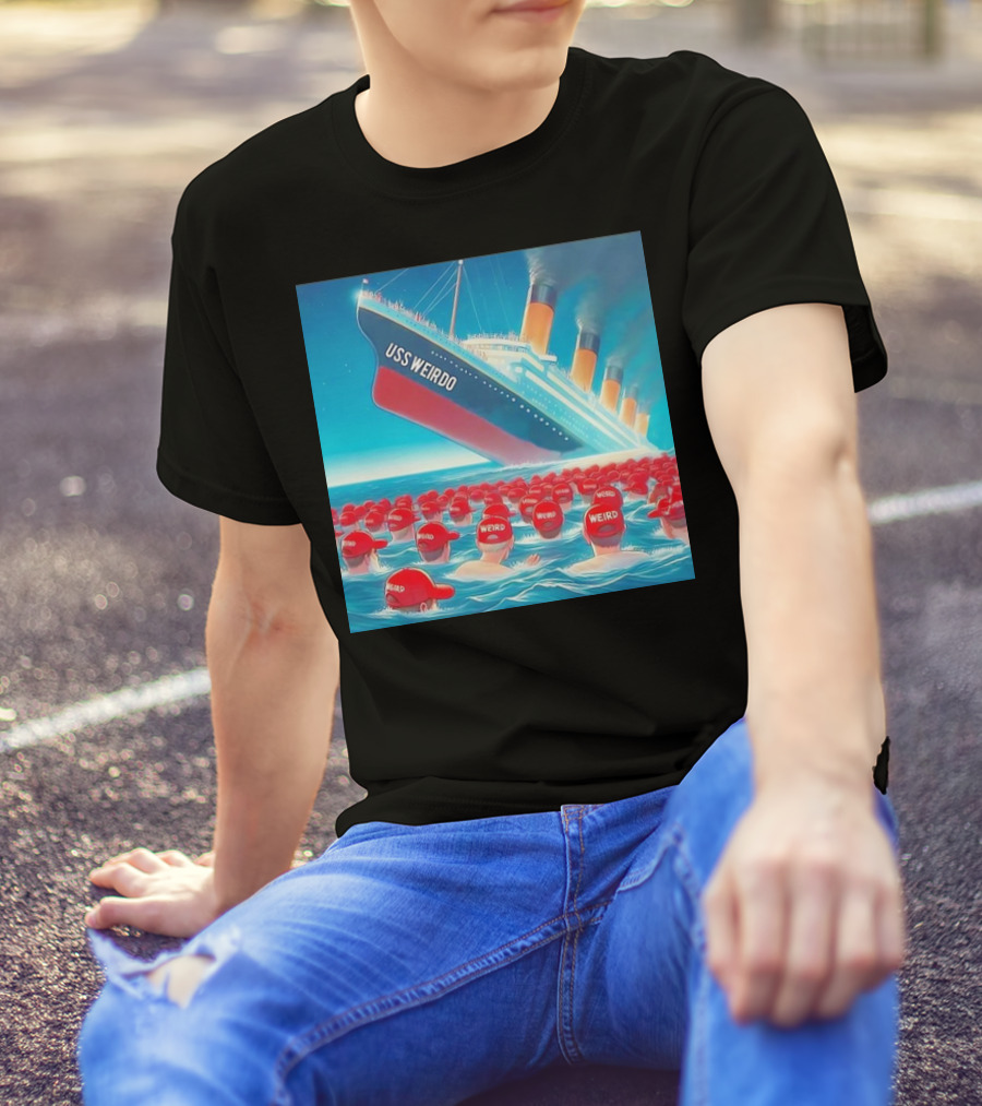 USS Weirdo Sinking With Red Hat Wearers Floating T-Shirt