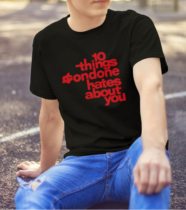 10 Things Condone Hates About You T-Shirt
