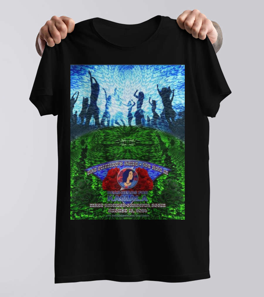 Deadheads For Kamala Make America Grateful Again 2024 August 13 With Roses And Dancing T-Shirt