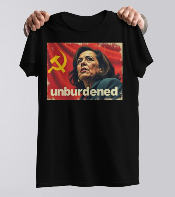 Unburdened Kamala Harris Hammer And Sickle Red Flag T-Shirt