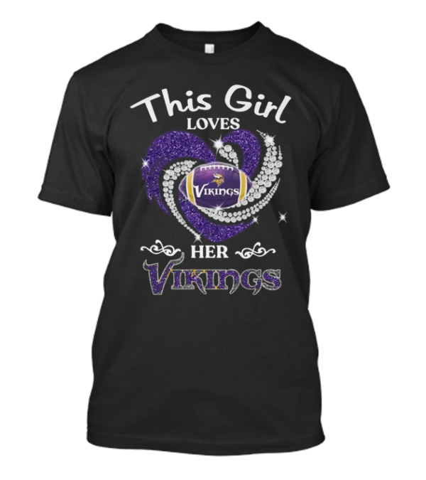 This Girl Loves Her Minnesota Vikings Diamond Heart 2024 Football T-Shirt