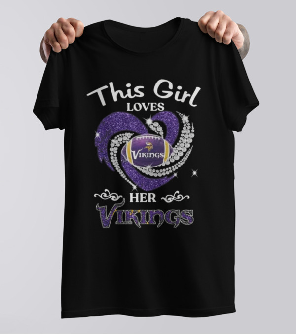 This Girl Loves Her Minnesota Vikings Diamond Heart 2024 Football T-Shirt