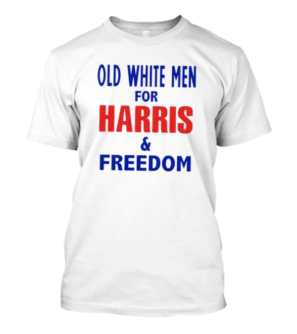 Old White Men Supporting Harris And Freedom Movement T-Shirt