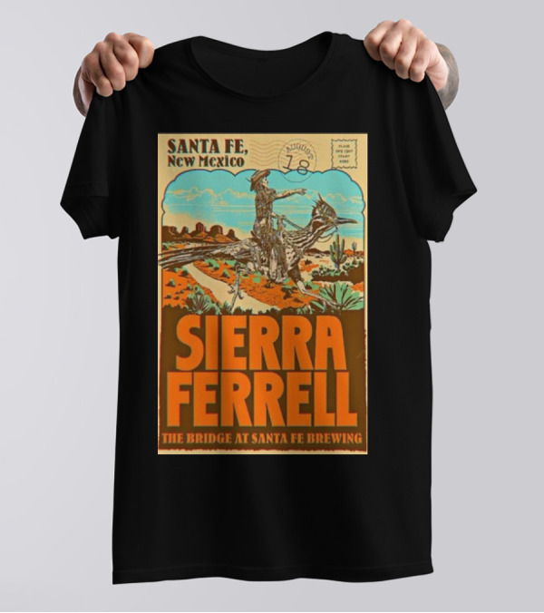 Santa Fe New Mexico August 18 2024 Sierra Ferrell The Bridge At Santa Fe Brewing Company Cowboy Scene T-Shirt