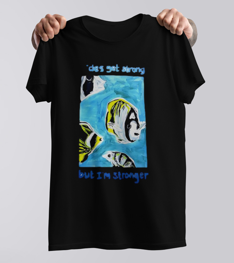 Tides Get Strong But I’m Stronger Fish Ocean T-Shirt