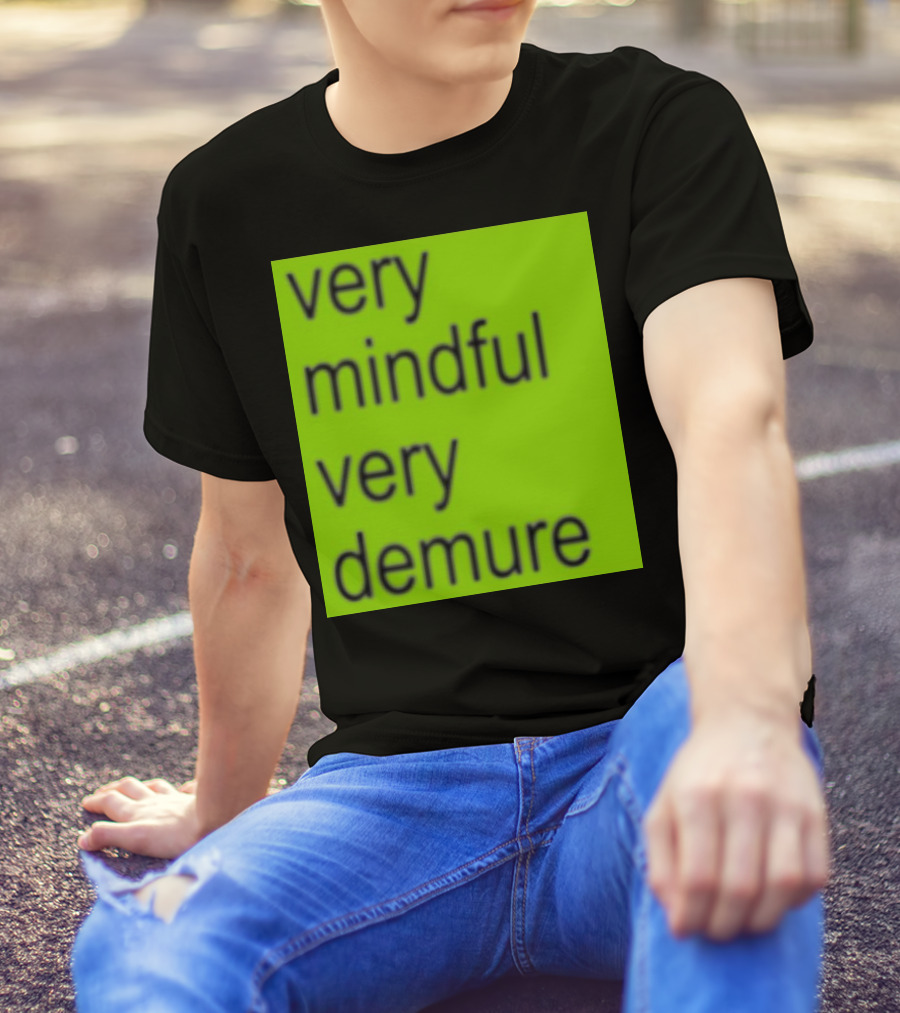 Very Mindful Very Demure Brat T-Shirt