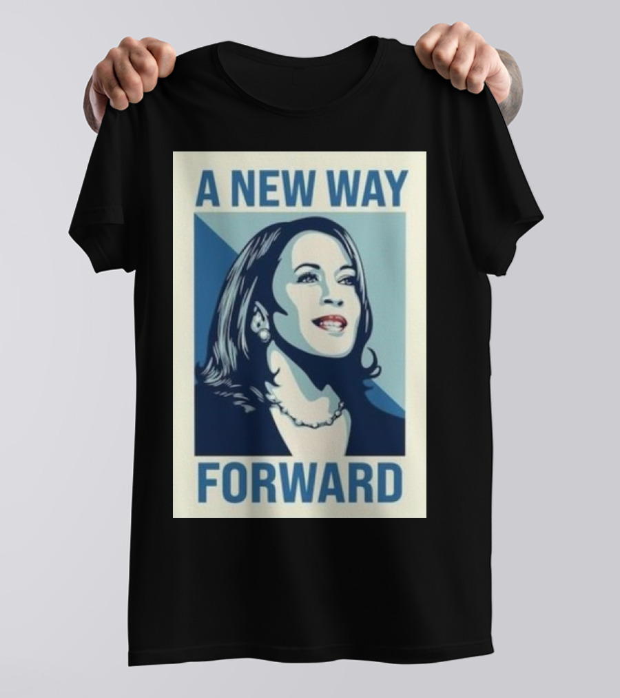 A New Way Forward Kamala Forward T-Shirt